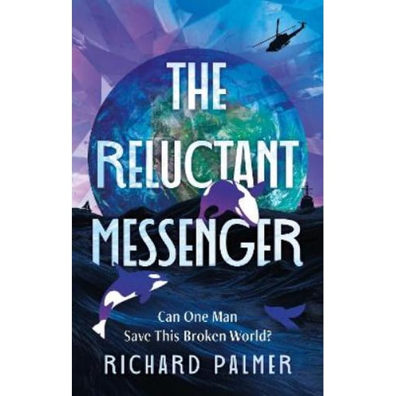 Richard Palmer The Reluctant Messenger (Paperback)