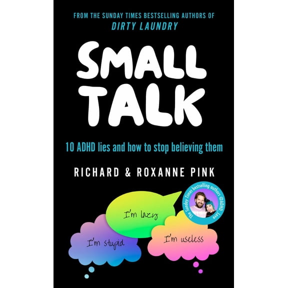 Small Talk: 10 ADHD Lies and How to Stop Believing Them (Paperback)