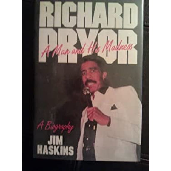 Pre-Owned Richard Pryor, a Man and His Madness: A Biography (Hardcover) 0825302005 9780825302008