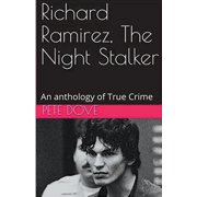 Richard Ramirez, The Night Stalker, Paperback