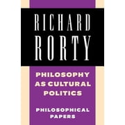 Richard Rorty Philosophical Papers Set Philosophy as Cultural Politics, Paperback