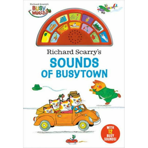 Richard Scarry: Richard Scarry's Sounds of Busytown (Board Book)
