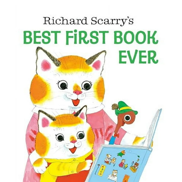 Richard Scarry's Best First Book Ever! (Hardcover)