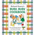 thumbnail image 1 of Richard Scarry's Busy, Busy Cookbook: Fun and Simple Recipes for Chefs of All Ages, (Hardcover), 1 of 1