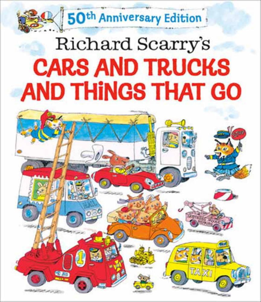 Richard Scarry's Cars and Trucks and Things That Go: 50th Anniversary Edition (Hardcover)