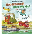thumbnail image 1 of Pre-Owned Richard Scarry's Hop Aboard! Here We Go! (Hardcover) 140277222X 9781402772221, 1 of 1