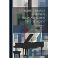 thumbnail image 1 of Richard Strauss in Seinen Dramatischen Dichtungen: Guntram; Feuersnot; Salome (Paperback), 1 of 1