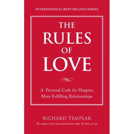 Pre-Owned The Rules of Love: A Personal Code for Happier More Fulfilling Relationships (Paperback) 0137149964 9780137149964
