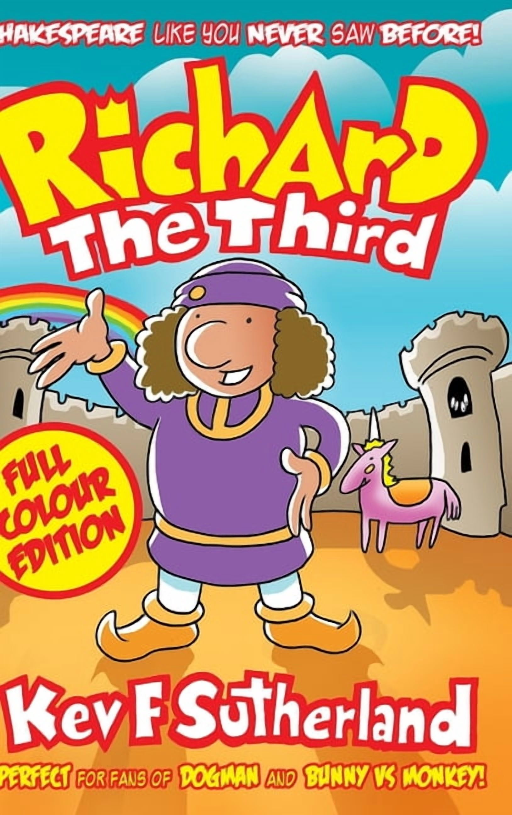 Richard The Third - Colour Hardback Edition: Shakespeare Like You Never Saw Before, (Hardcover)