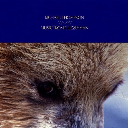 Richard Thompson - Music From Grizzly Man Soundtrack - Music & Performance - CD