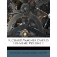 thumbnail image 1 of Richard Wagner D'Apres Lui-Meme Volume 1 (Paperback), 1 of 1