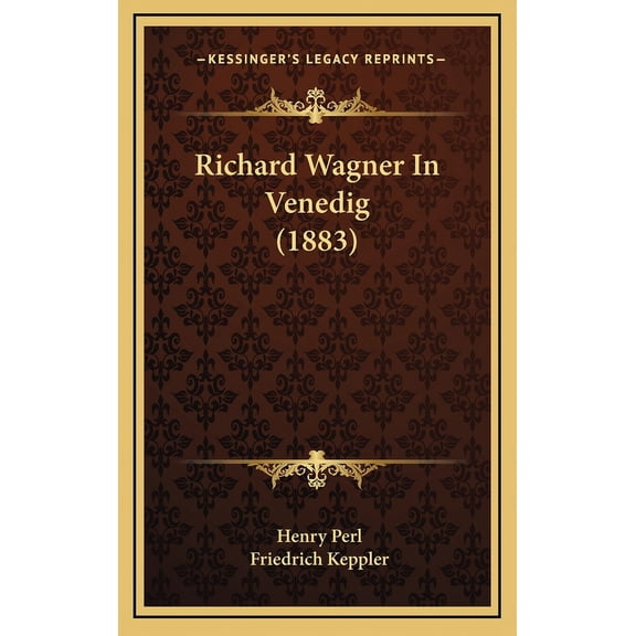 Richard Wagner In Venedig (1883) (Hardcover)