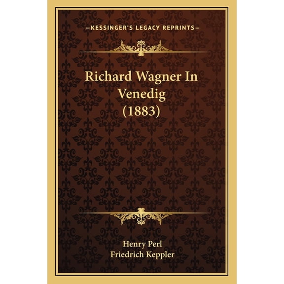 Richard Wagner In Venedig (1883) (Paperback)