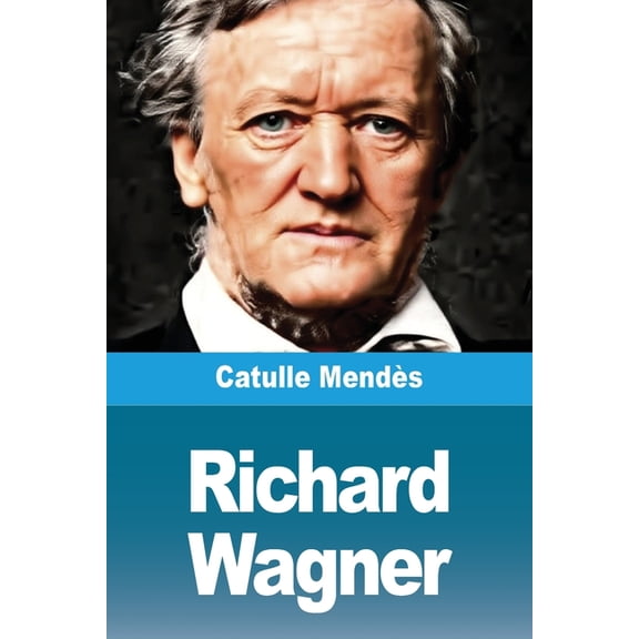 Richard Wagner, (Paperback)