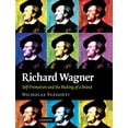 thumbnail image 1 of Richard Wagner: Self-Promotion and the Making of a Brand, (Paperback), 1 of 1