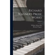 Richard Wagners Prose Works; Volume 2, Hardcover