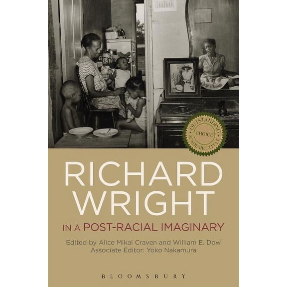 Richard Wright in a Post-Racial Imaginary, (Paperback)