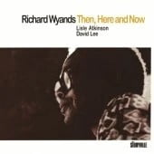 Richard Wyands - Then, Here And Now - Music & Performance - CD