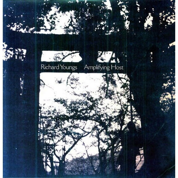 Richard Youngs - Amplifying Host - Music & Performance - Vinyl