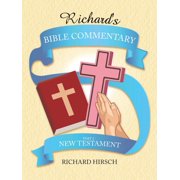 Richards Bible Commentary Part 2 - New Testament, Paperback