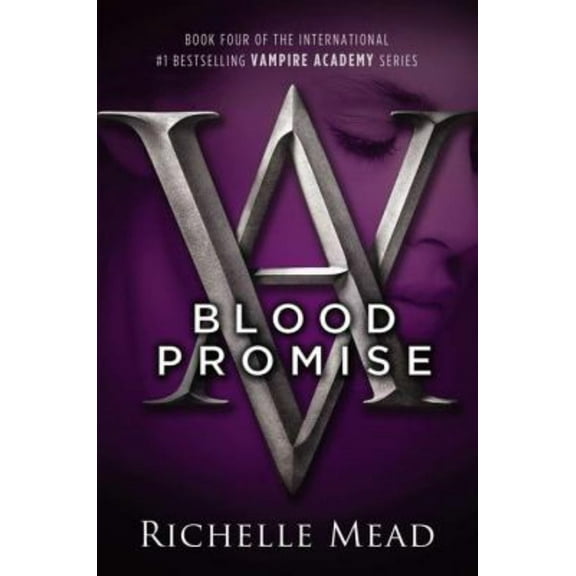 Richelle Mead: Blood Promise: A Vampire Academy Novel (Paperback)