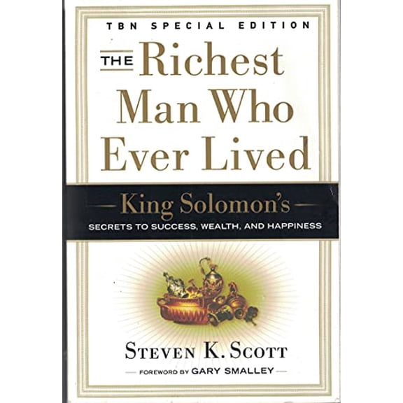 Pre-Owned The Richest Man Who Ever Lived: King Solomon's Secrets to Success, Wealth, and Happiness by Steven K Scott (Paperback) English