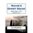 thumbnail image 1 of Richie's Ghost Squad Richie's Ghost Squad: Book One - The Ghost Cat, Book 1, (Paperback), 1 of 1