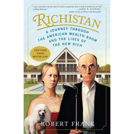 Richistan: A Journey Through the American Wealth Boom and the Lives of the New Rich, (Paperback)