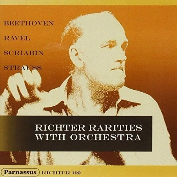 Richter / Beethoven / Ravel / Scriabin / Strauss - Richter Rarities with Orchestra - Music & Performance - CD