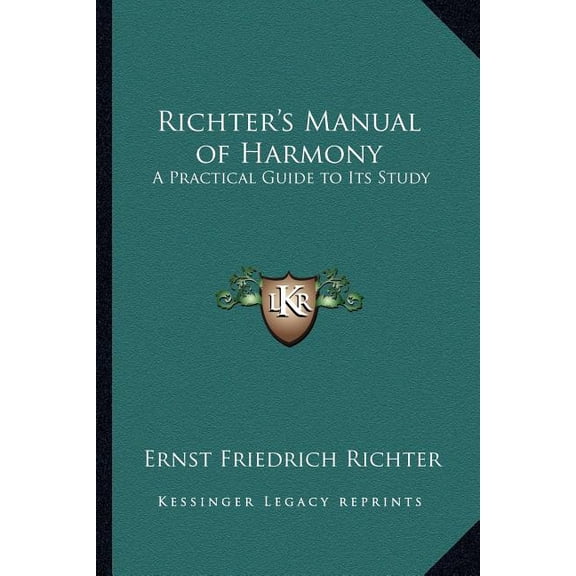 Richter's Manual of Harmony : A Practical Guide to Its Study (Paperback)