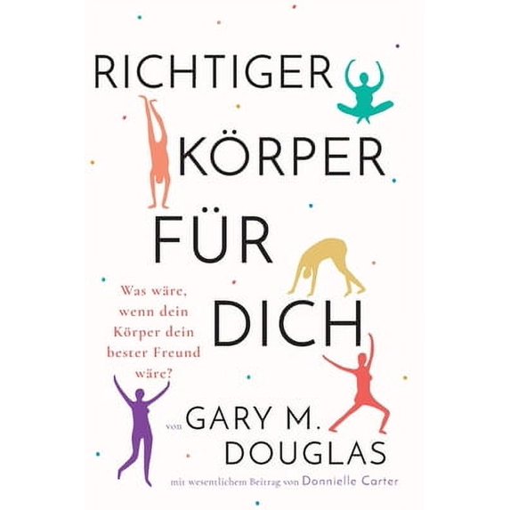 Richtiger Körper für dich (German) (Paperback)