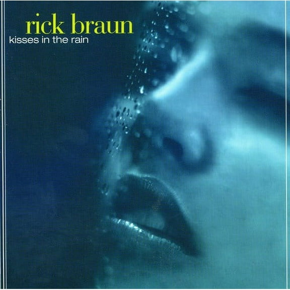 Rick Braun - Kisses in the Rain - Music & Performance - CD