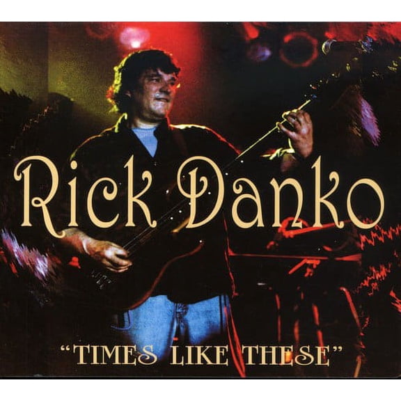 Rick Danko - Times Like These - Music & Performance - CD