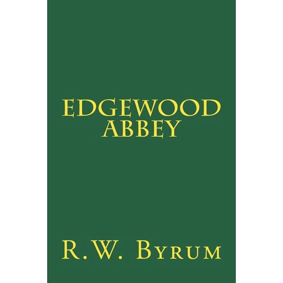 Rick Geisler: Edgewood Abbey (Paperback)