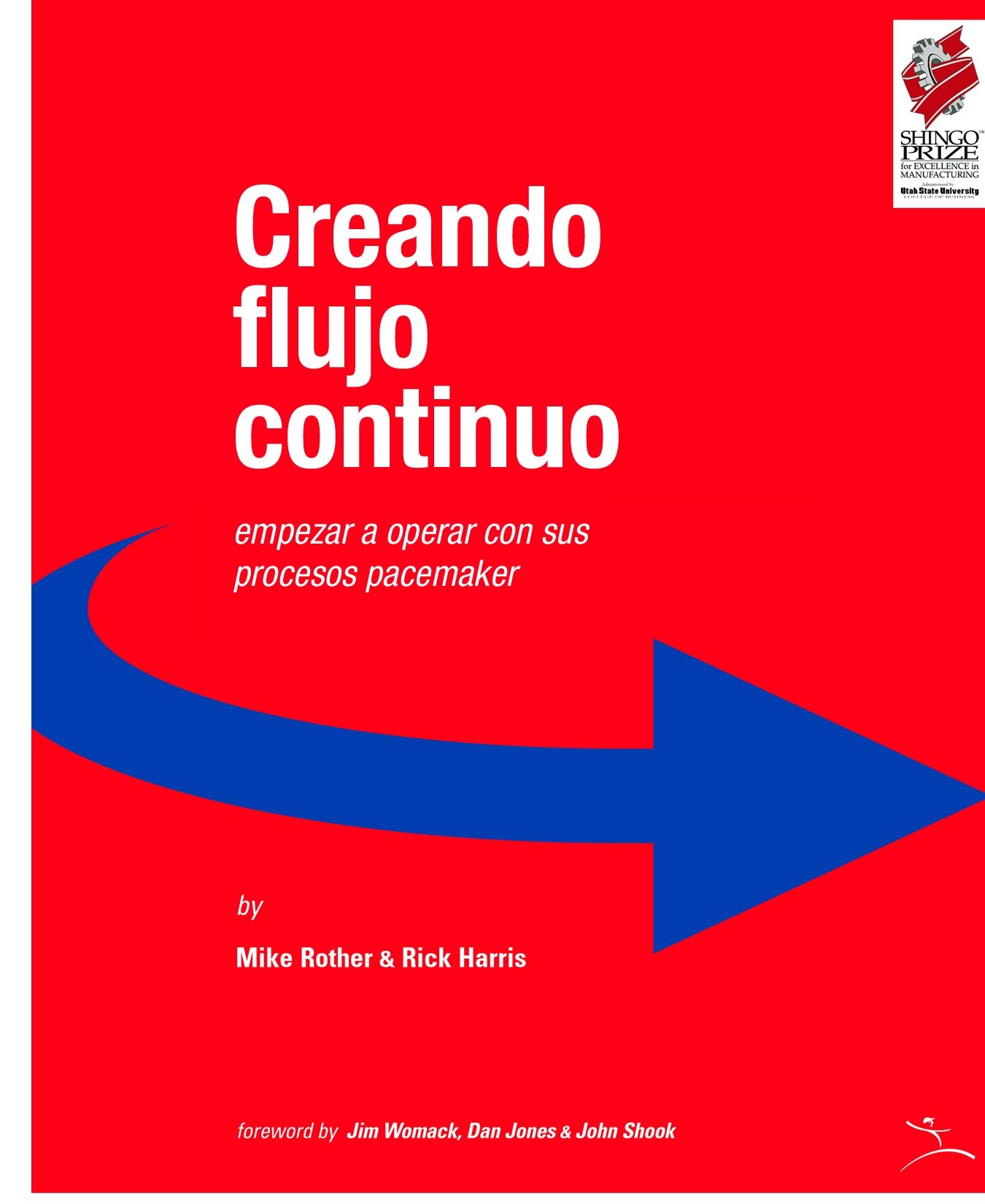 Rick Harris Mike Rother Creando Flujo Continuo (Spiral-Bound) - Walmart.com