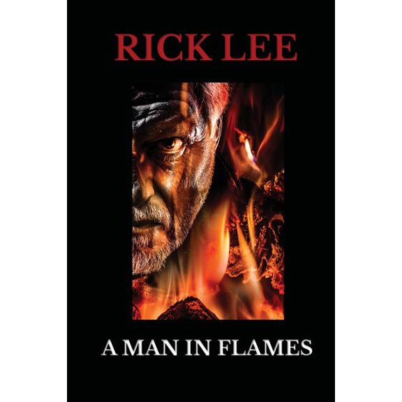 Rick Lee: A Man in Flames (Series #7) (Paperback)