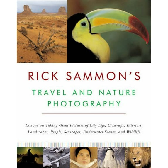Pre-Owned Rick Sammons Travel and Nature Photography Paperback Rick Sammon