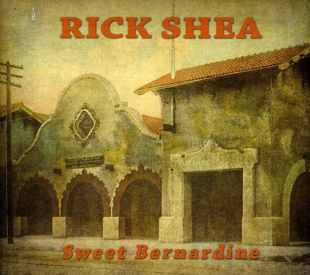 Rick Shea - Sweet Bernardine - Music & Performance - CD