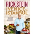 thumbnail image 1 of Rick Stein: From Venice to Istanbul : Discovering the Flavours of the Eastern Mediterranean (Hardcover), 1 of 1