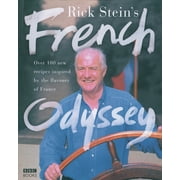 Rick Steins French Odyssey Over 100 New Recipes Inspired by the Falvours of France