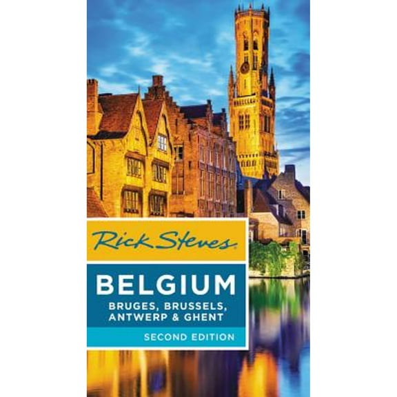 Pre-Owned Rick Steves Belgium: Bruges, Brussels, Antwerp & Ghent (Paperback) 1631216090 9781631216091
