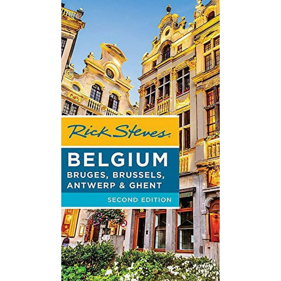 Pre-Owned Rick Steves Belgium: Bruges, Brussels, Antwerp & Ghent (Paperback) 1631216090 9781631216091