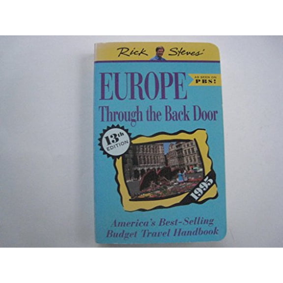 Pre-Owned Rick Steves' Europe Through the Back Door (Paperback) 1562611933 9781562611934