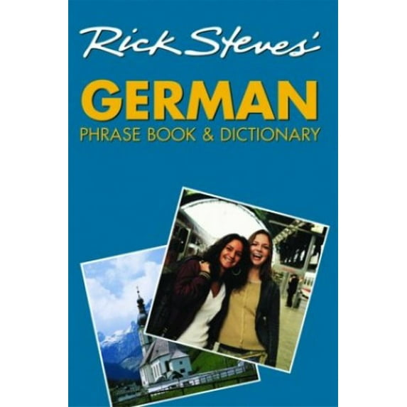 Pre-Owned Rick Steves' German Phrase Book and Dictionary (Paperback) 1566915198 9781566915199