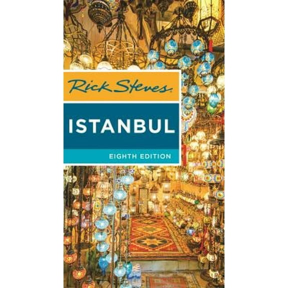 Pre-Owned Rick Steves Istanbul: With Ephesus & Cappadocia (Paperback) 1641713674 9781641713672