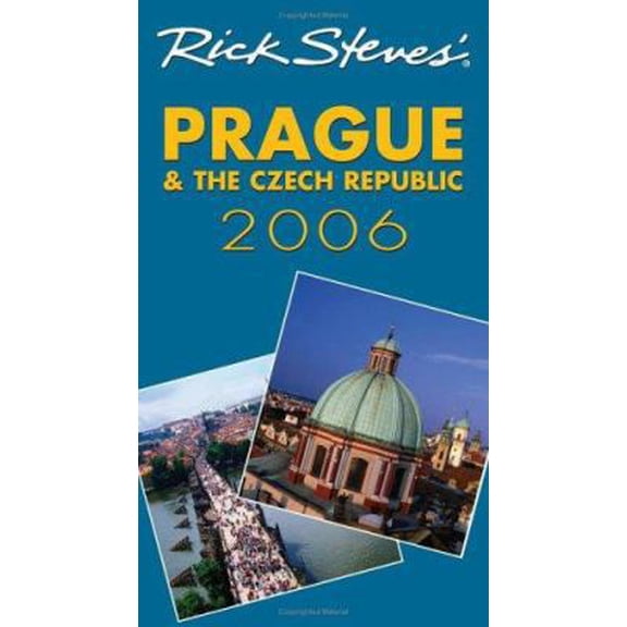Pre-Owned Rick Steves' Prague and the Czech Republic 2006 (Paperback) 1566917689 9781566917681