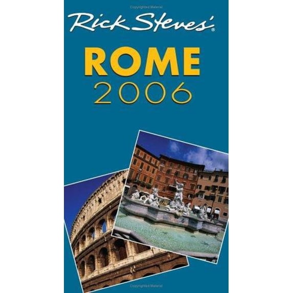 Pre-Owned Rick Steves' Rome 2006 (Paperback) 1566917328 9781566917322