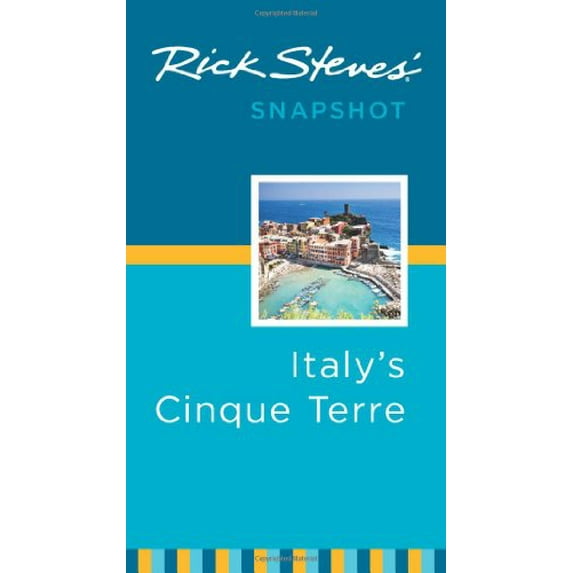 Pre-Owned Rick Steves' Snapshot Italy's Cinque Terre (Paperback) 1598804863 9781598804867