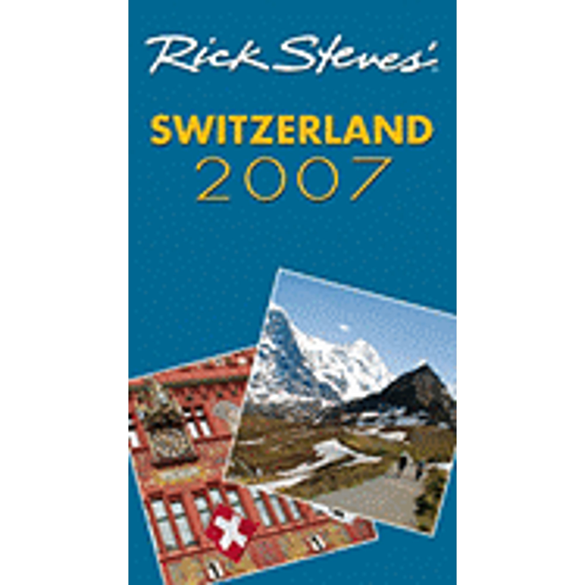 Rick Steves' Switzerland Rick Steves' Switzerland (Paperback