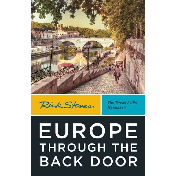 Pre-Owned Rick Steves Europe Through the Back Door (Paperback) 1641715642 9781641715645
